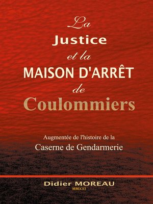 cover image of La Justice et la Maison d'Arrêt de Coulommiers